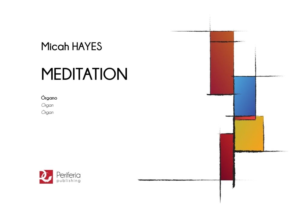 Micah Hayes: Meditation: Organ: Instrumental Work