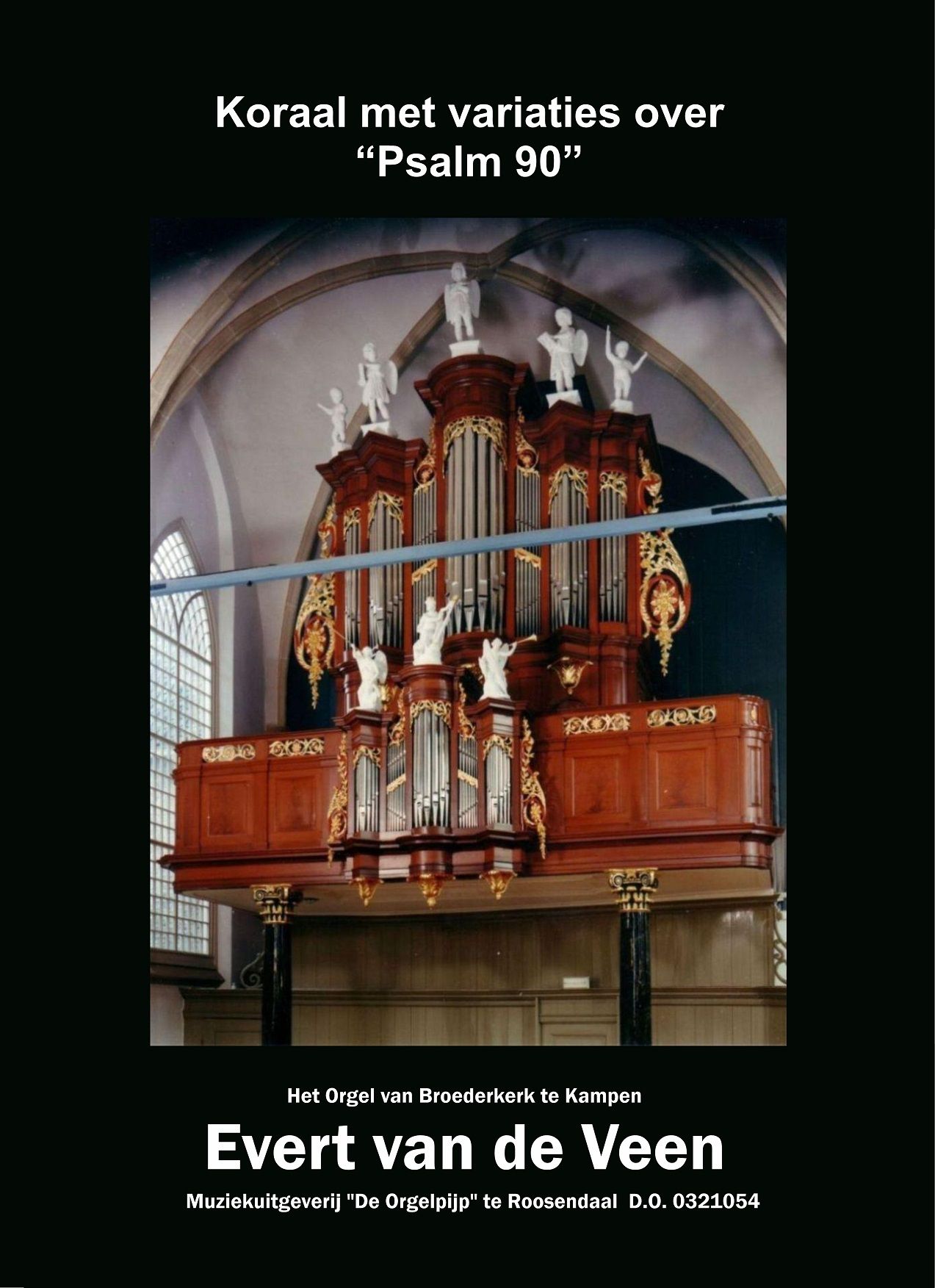 Evert van de Veen: Koraal Met Variaties Over Psalm 90: Organ: Instrumental Album