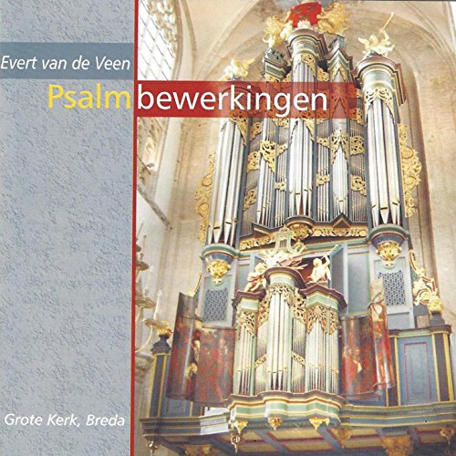 Evert van de Veen: Drie Psalmbewerkingen Voor Orgel: Organ: Instrumental Album