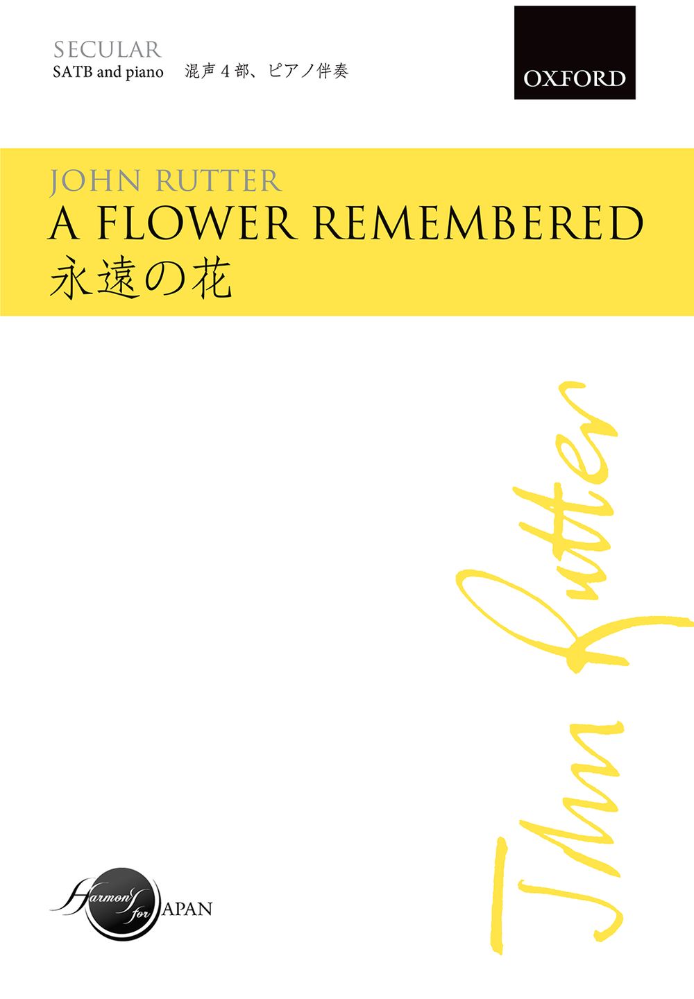 John Rutter: A Flower Remembered: SATB: Vocal Score