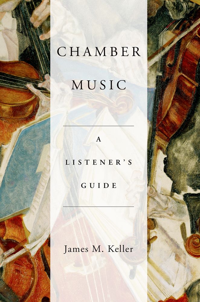James Keller: Chamber Music A Listener's Guide: Instrumental Tutor