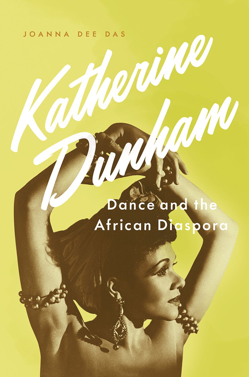 Katherine Dunham Dance and the African Diaspora