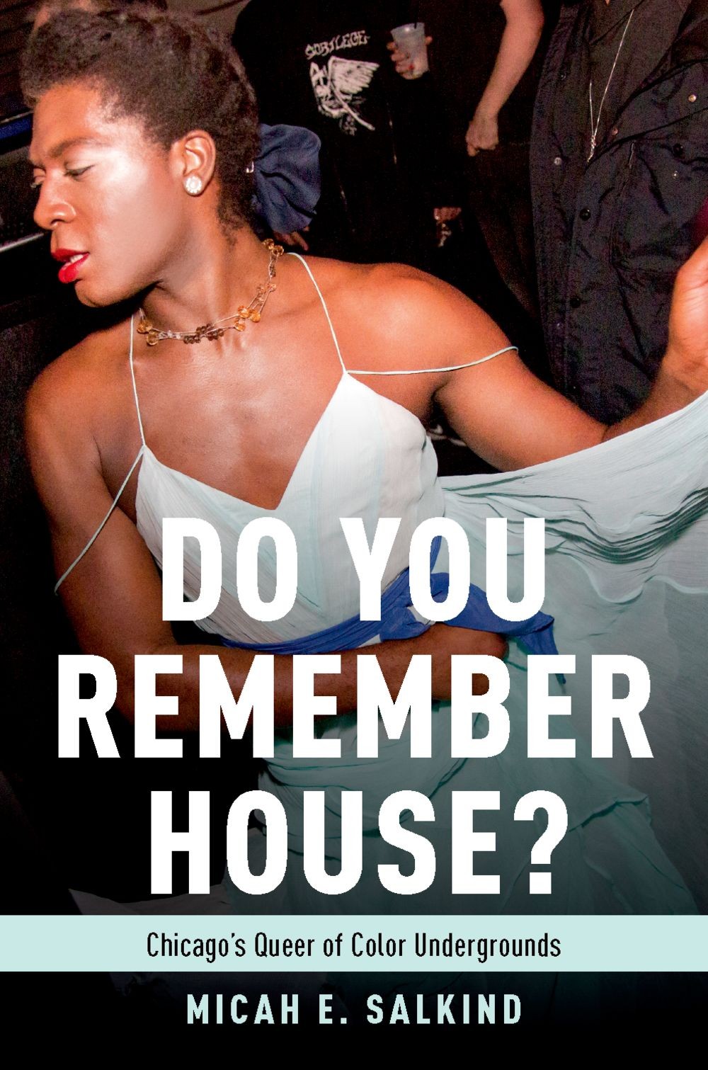 Do You Remember House?: History