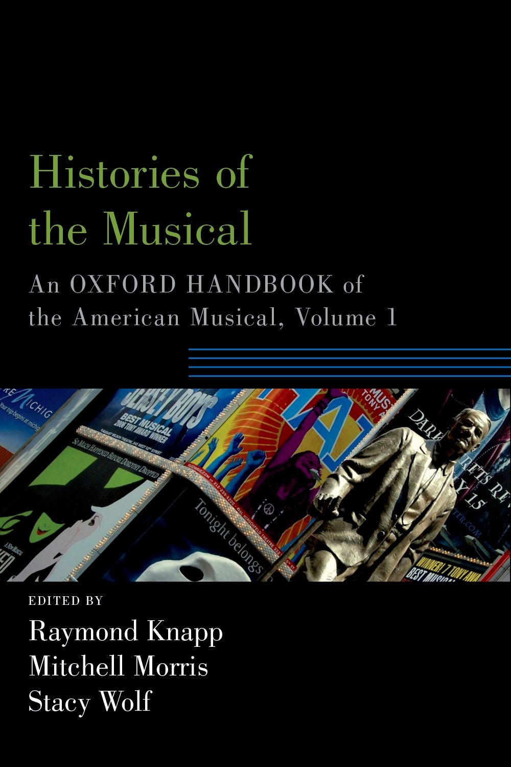 Histories of the Musical  Volume 1: History