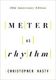 Christopher F. Hasty: Meter as Rhythm: 20th Anniversary Edition: Theory