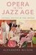 Opera in the Jazz Age Cultural Politics: Reference