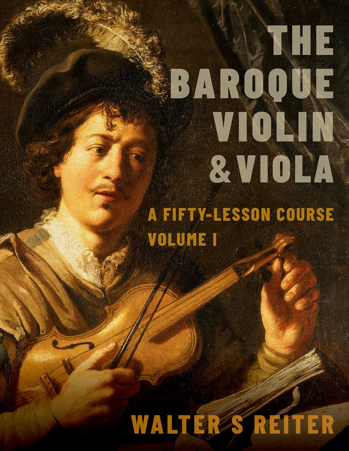 The Baroque Violin & Viola  vol. I: Violin: Instrumental Tutor
