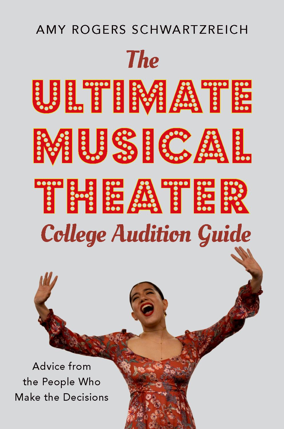 The Ultimate Musical Theater College Audition Guid: Reference