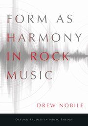 Form as Harmony in Rock Music: Theory