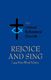 Rejoice and Sing: Mixed Choir: Vocal Score