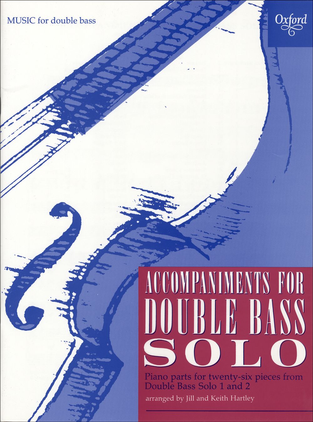 Jill Hartley Keith Hartley: Accompaniments for Double Bass Solo: Double Bass: