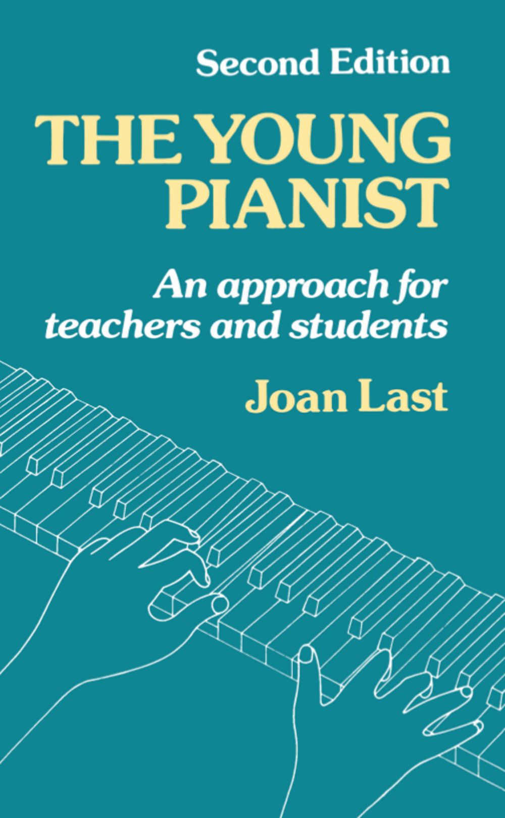 Joan Last: The Young Pianist: Instrumental Tutor
