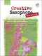 Santin: Creative Saxophone Workbook: Saxophone: Instrumental Tutor