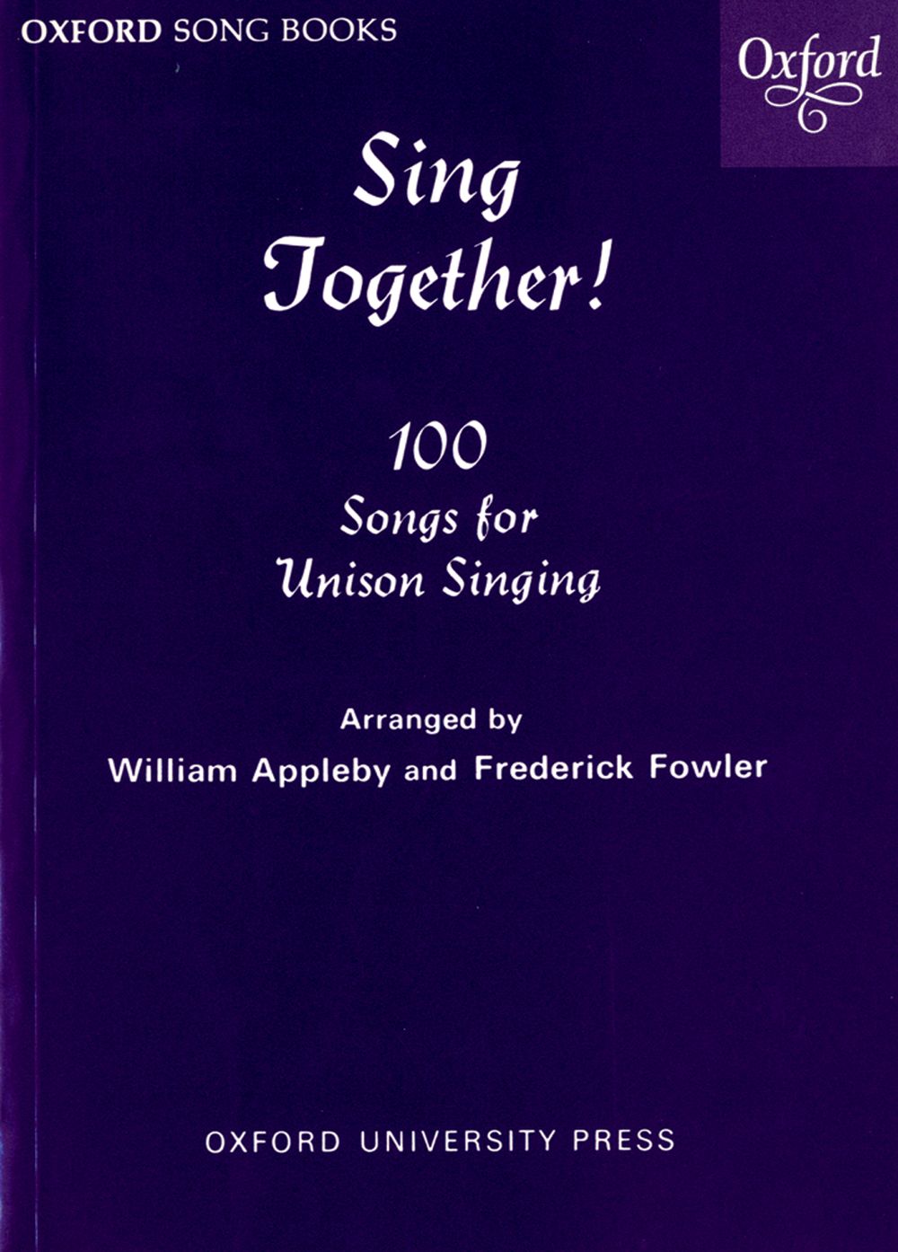 William Appleby Frederick Fowler: Sing Together!: Sing Together: Melody &