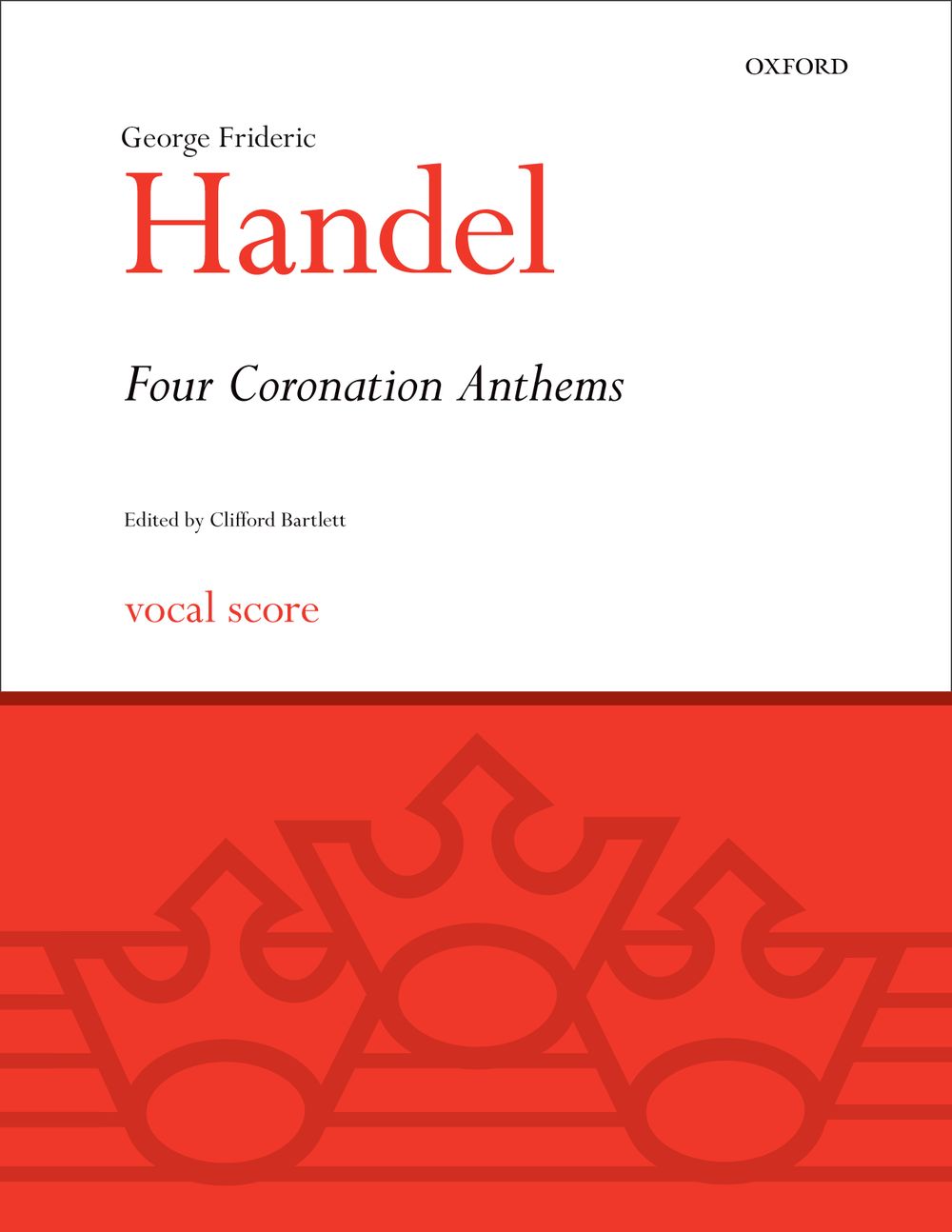 Georg Friedrich Hndel: Four Coronation Anthems: Mixed Choir: Vocal Score