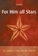 Bob Chilcott: For Him All Stars Upper Voices: SSA: Vocal Score