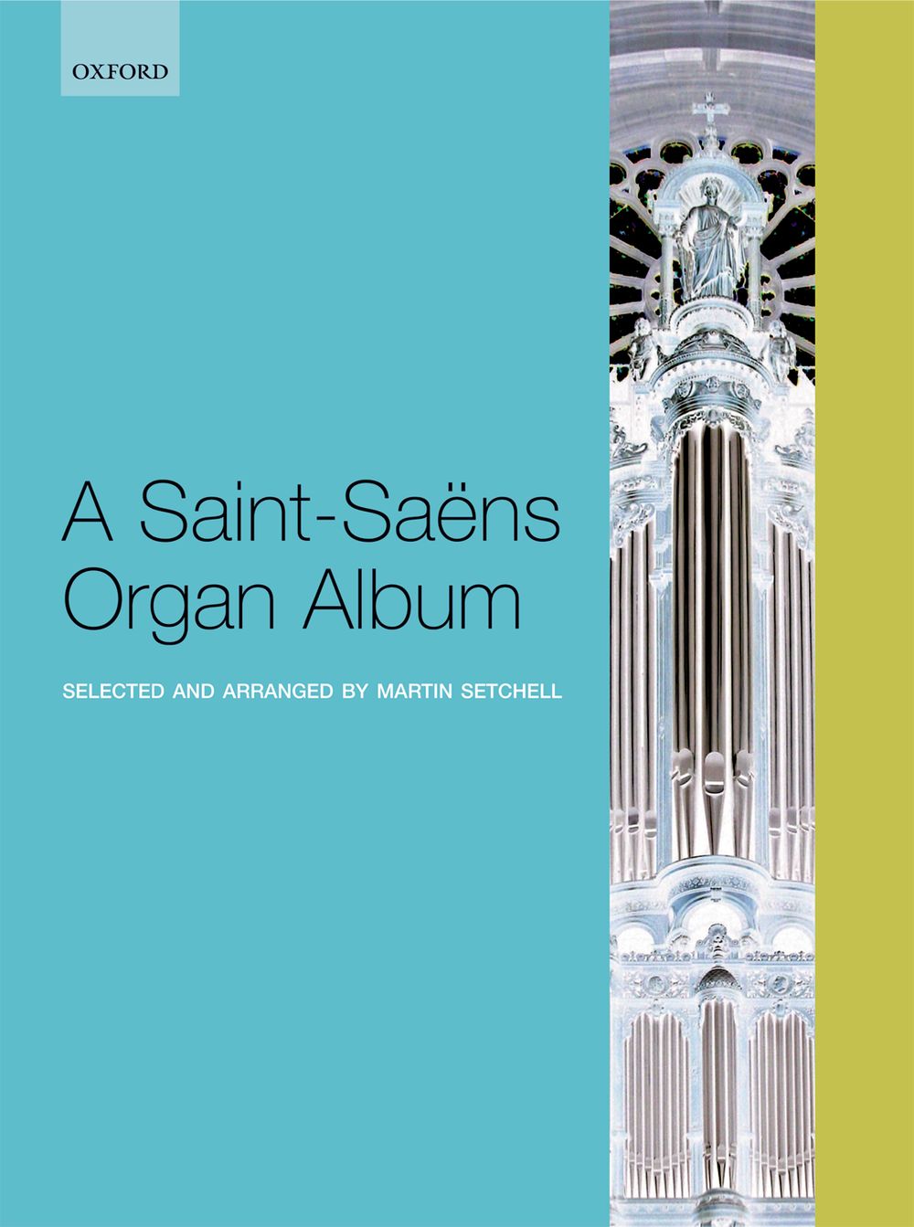 Camille Saint-Sans: Organ Album: Organ: Instrumental Album
