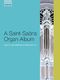 Camille Saint-Saëns: Organ Album: Organ: Instrumental Album