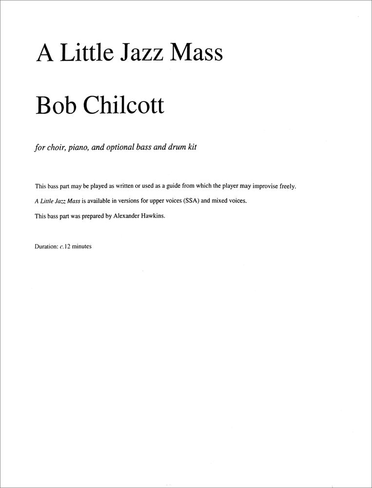 Bob Chilcott: A Little Jazz Mass - Bass Part: Mixed Choir: Part