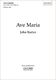 John Rutter: Ave Maria: SATB: Vocal Score