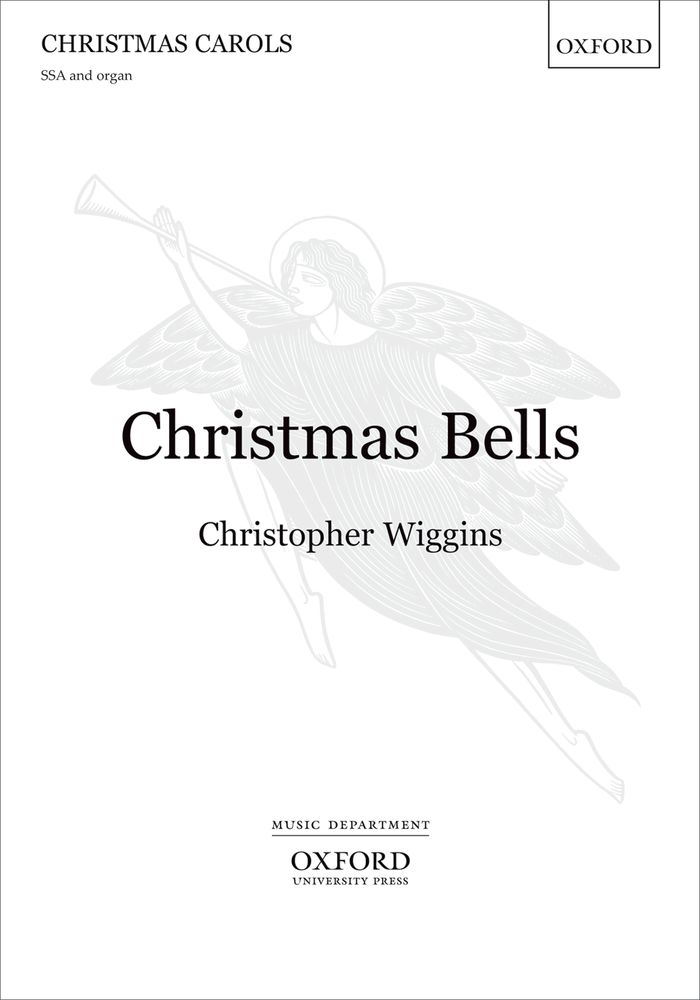 Christopher D. Wiggins: Christmas Bells: Mixed Choir: Vocal Score