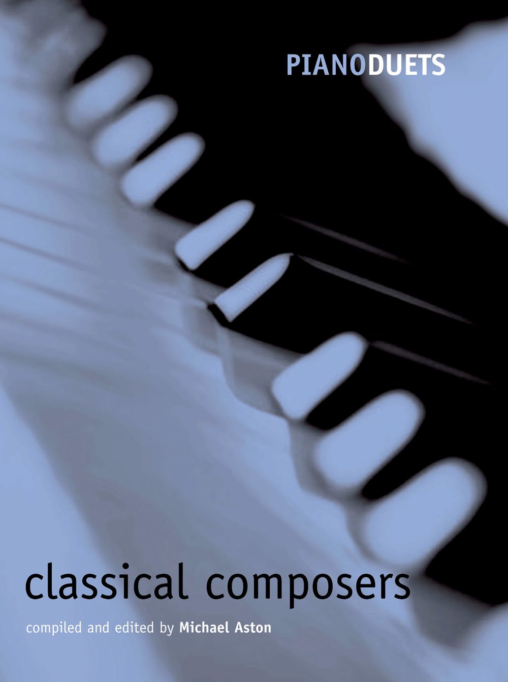 Michael Aston: Piano Duets: Classical Composers: Piano Duet: Instrumental Album