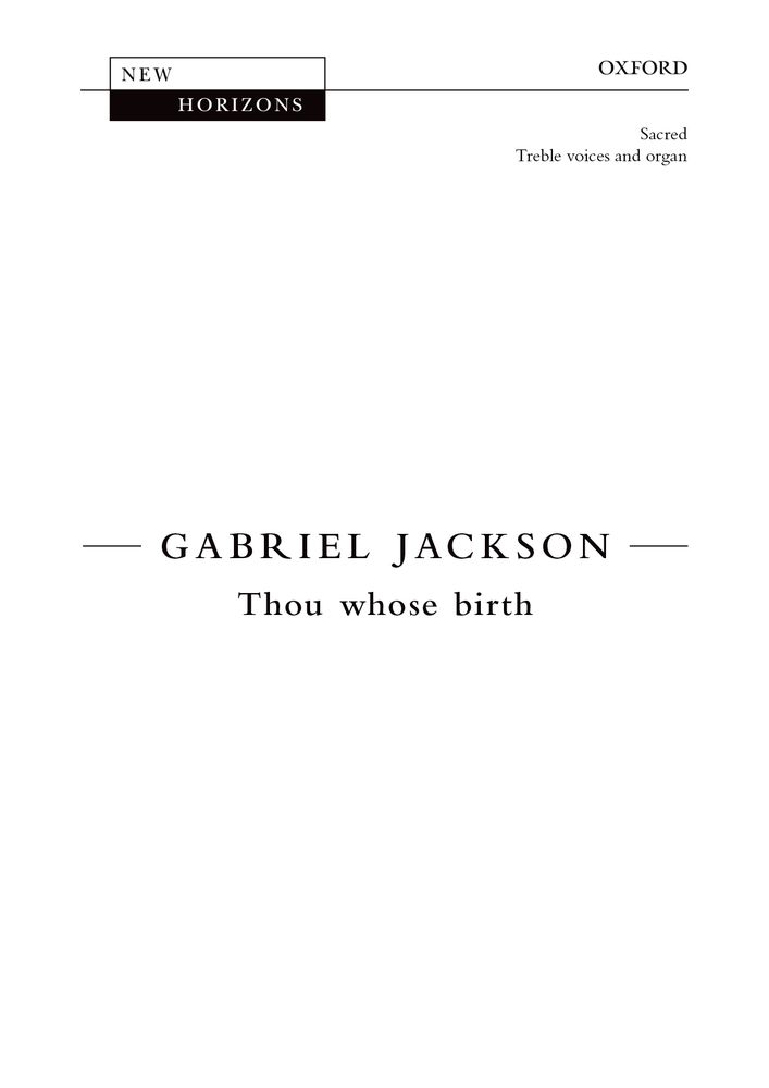 Gabriel Jackson: Thou Whose Birth: Mixed Choir: Vocal Score