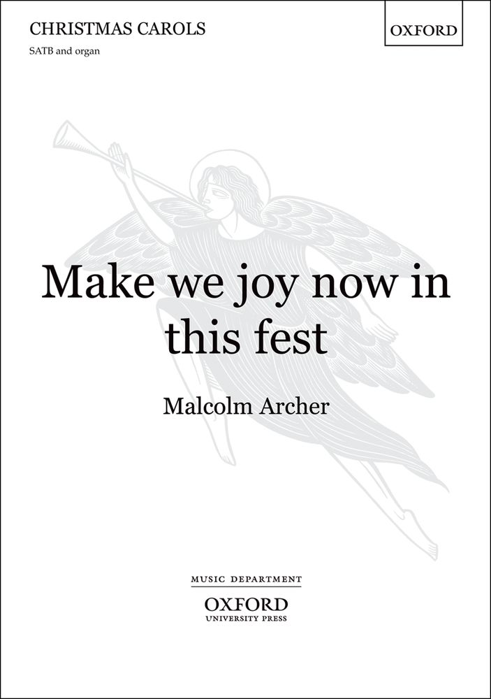 Malcolm Archer: Make we joy now in this fest: Mixed Choir: Vocal Score