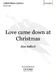 Alan Bullard: Love Came Down At Christmas: Mixed Choir: Vocal Score