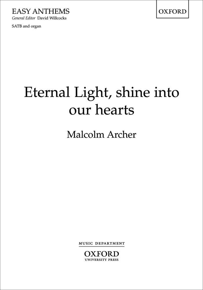 Malcolm Archer: Eternal Light  shine into our hearts: Mixed Choir: Vocal Score