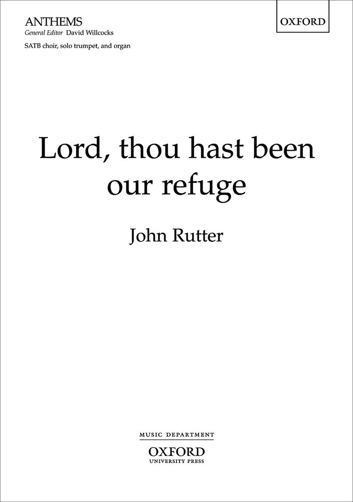 John Rutter: Lord  Thou Hast Been Our Refuge: SATB: Vocal Score
