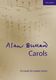 Alan Bullard: Carols: SATB: Vocal Score