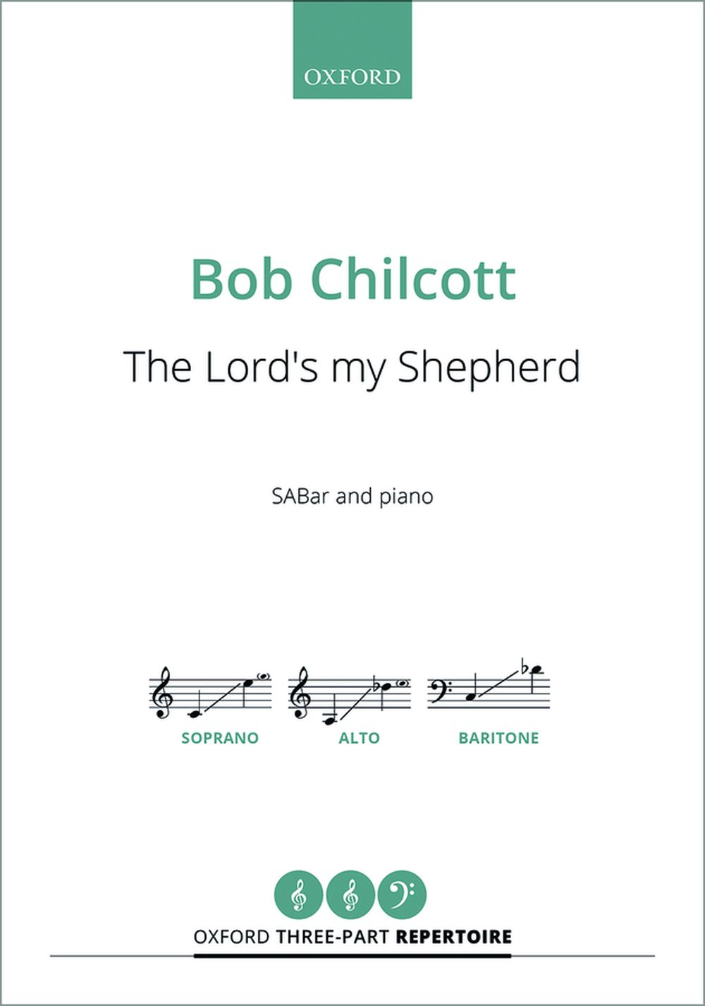 Bob Chilcott: The Lord's my Shepherd: SAB: Vocal Score