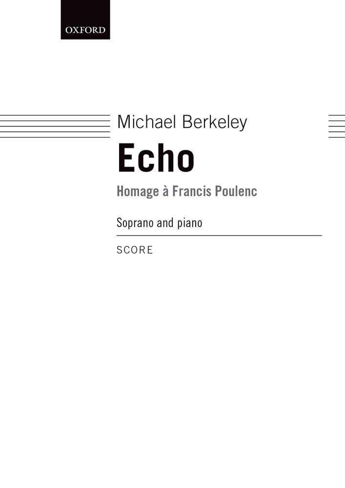 Michael Berkeley: Echo Homage A Francis Poulenc: Voice: Vocal Score