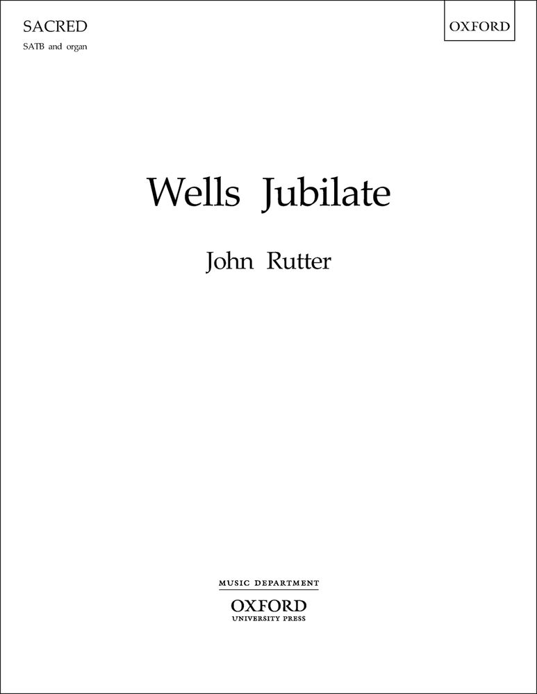 John Rutter: Wells Jubilate: SATB: Vocal Score