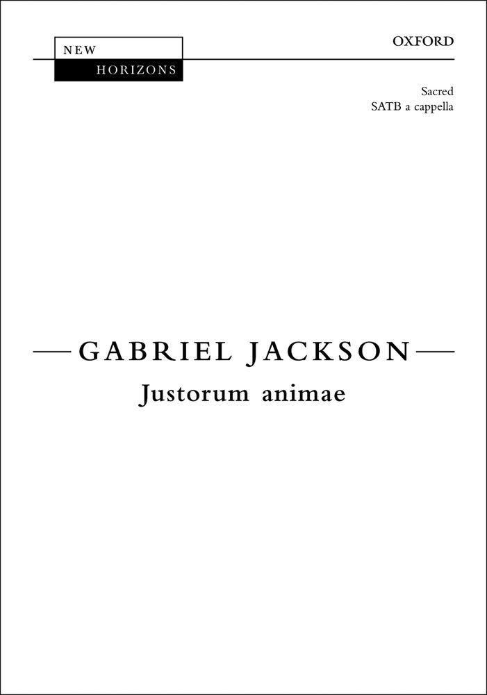 Gabriel Jackson: Justorum Animae: Mixed Choir: Vocal Score