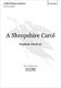 Stephen Cleobury: A Shropshire Carol: Mixed Choir: Vocal Score