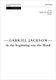Gabriel Jackson: In The Beginning Was The Word: Mixed Choir: Vocal Score