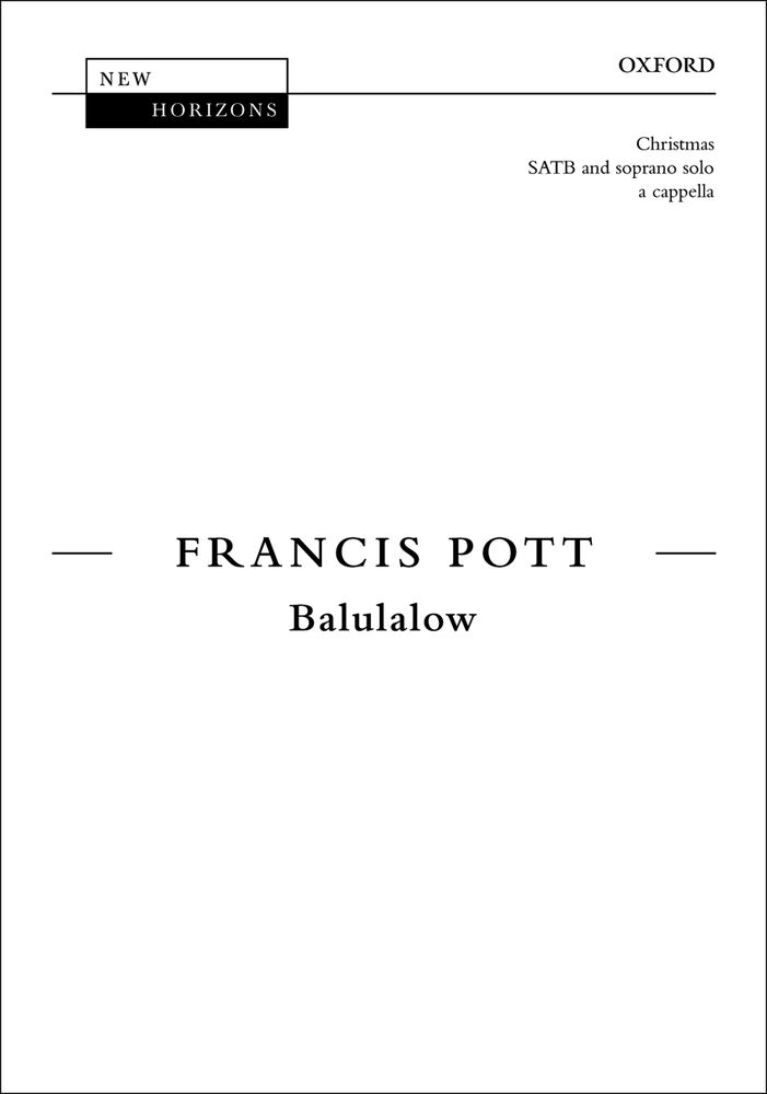 Francis Pott: Balulalow: Mixed Choir: Vocal Score