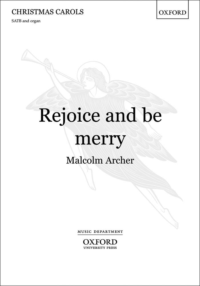 Malcolm Archer: Rejoice and be merry: Mixed Choir: Vocal Score