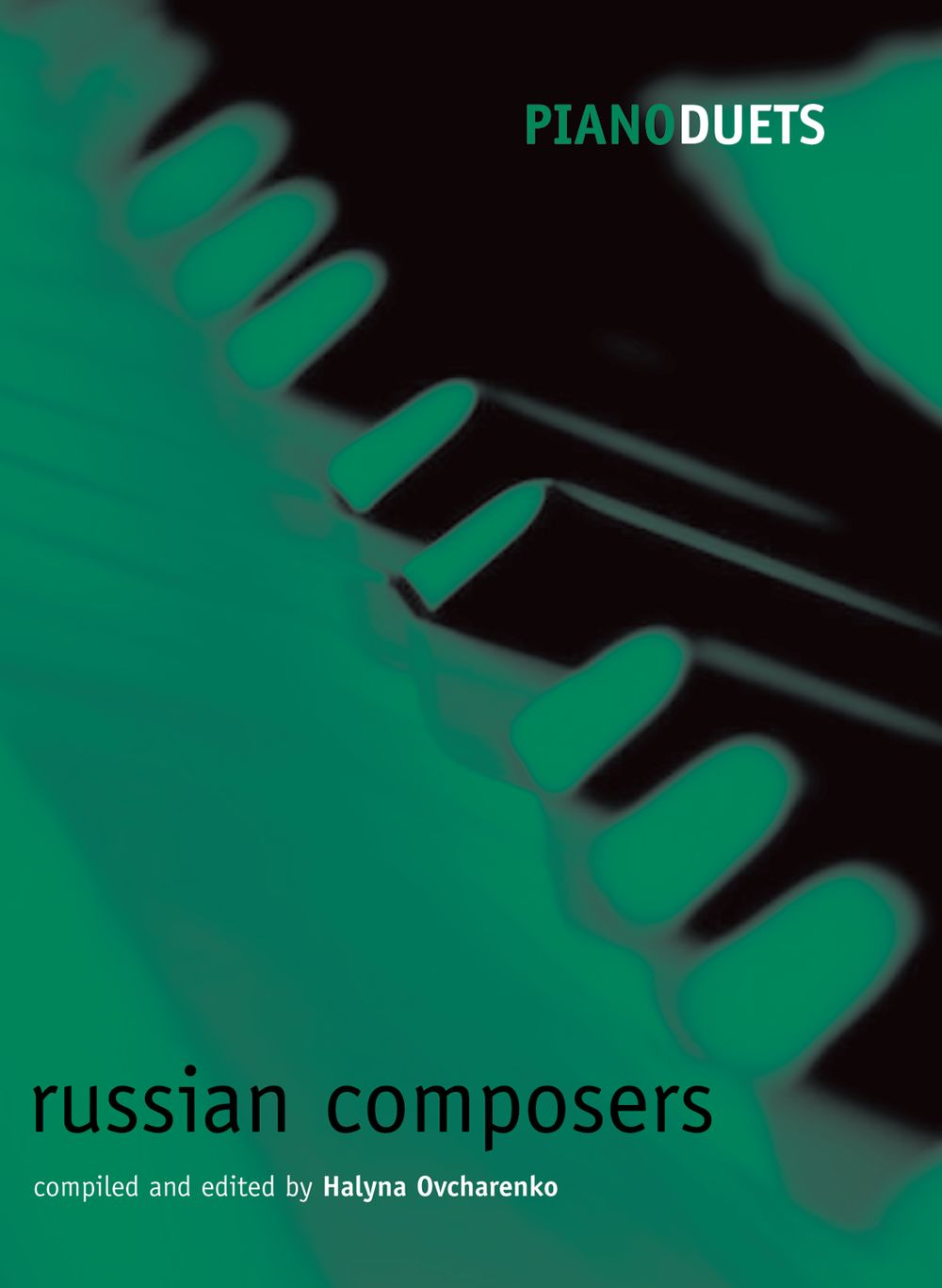 Halyna Ovcharenko: Piano Duets Russian Composers: Piano Duet: Instrumental Album