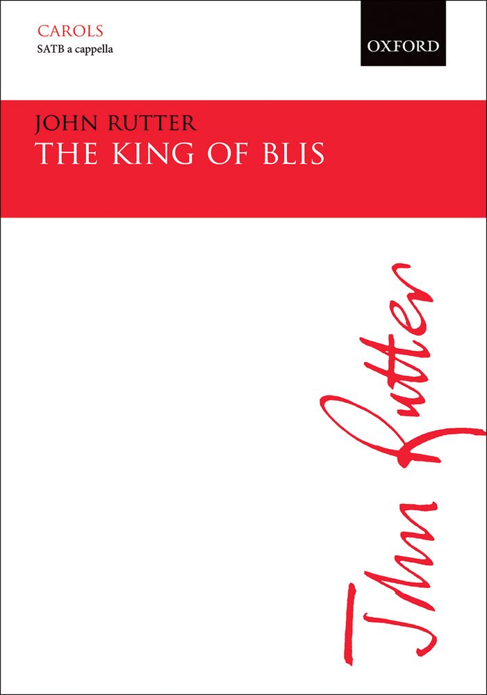 John Rutter: The King Of Blis: SATB: Vocal Score