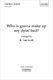 K. Lee Scott: Who is gonna make up my dyin' bed?: Mixed Choir: Vocal Score