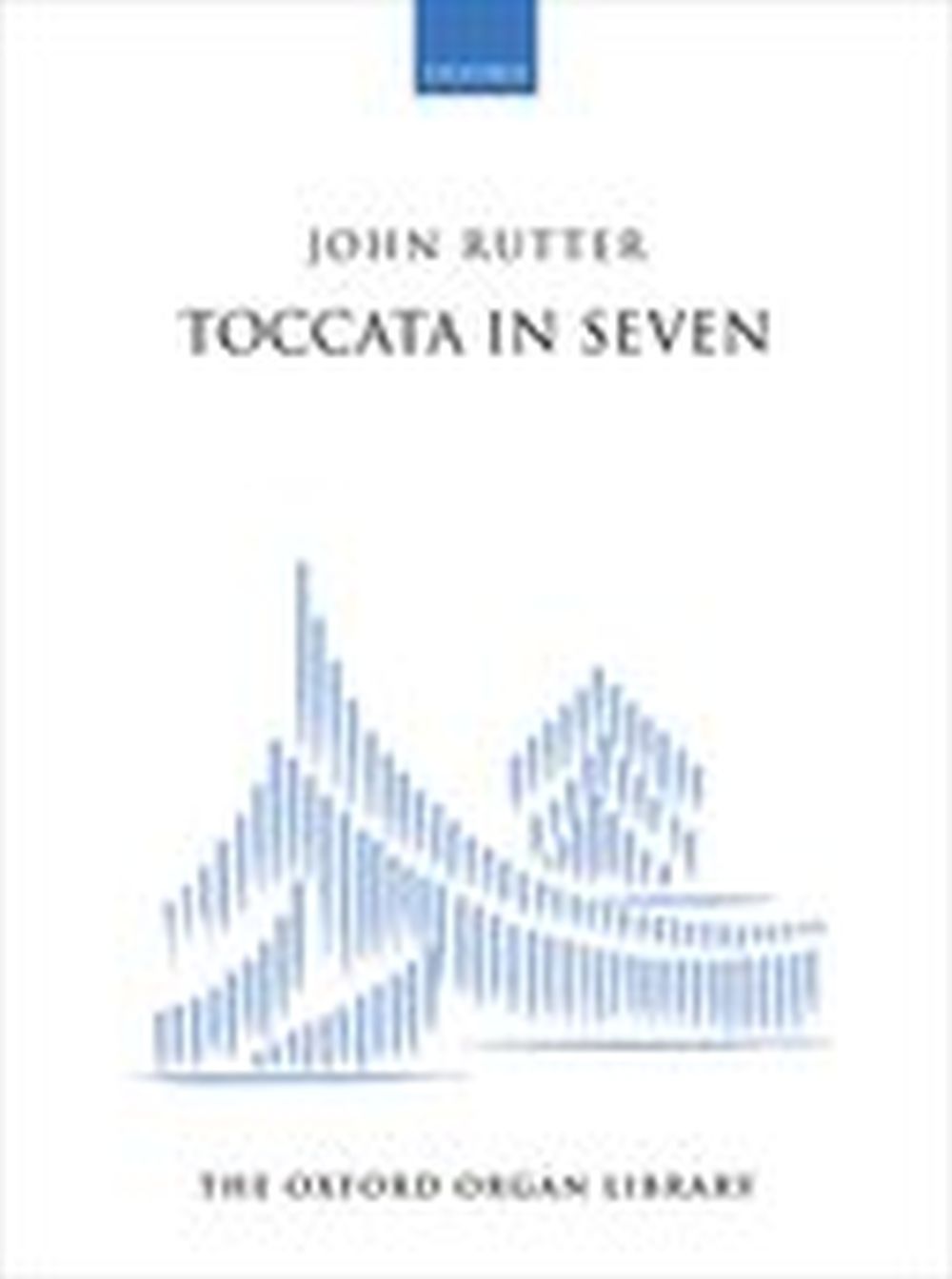 John Rutter: Toccata in Seven: Organ: Instrumental Work