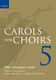 Carols For Choirs 5 - Paperback: SATB: Vocal Score