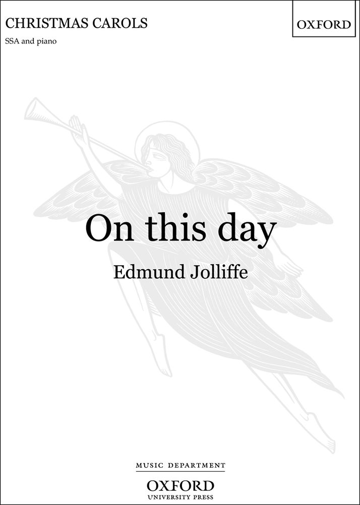 Edmund Jolliffe: On this day: Mixed Choir: Vocal Score