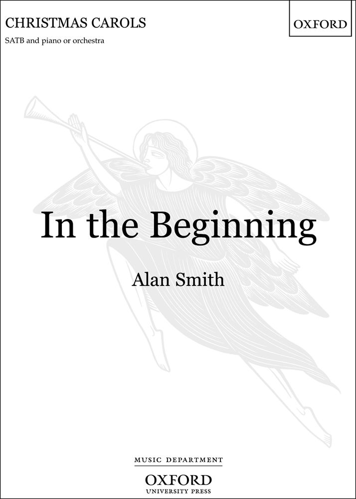 Alan Smith: In the Beginning: Mixed Choir: Vocal Score
