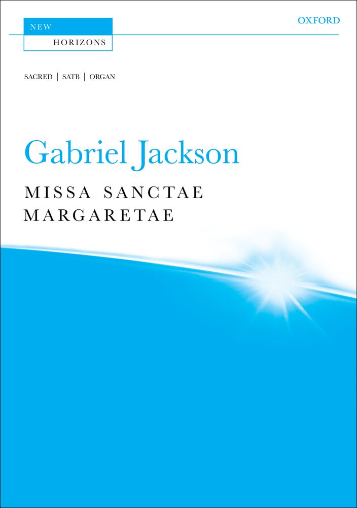 Gabriel Jackson: Missa Sanctae Margaretae: Mixed Choir: Vocal Score