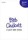 Bob Chilcott: I Lift My Eyes: Mixed Choir: Vocal Score