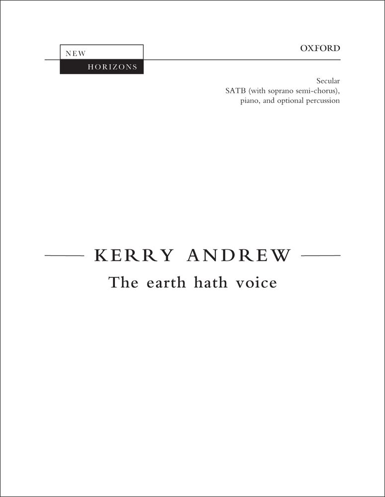 Kerry Andrew: The earth hath voice: Mixed Choir: Vocal Score